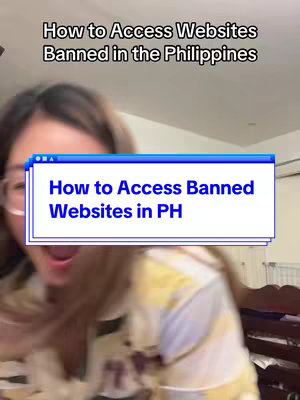 A selfie with a woman smiling in the foreground. Behind the woman is a window with soft lighting. Overlayed on the image is text with the title: How to Access Websites Banned in the Philippines.