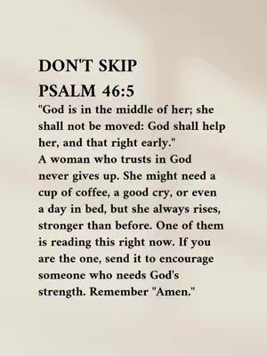 A vertical image with a white background. Centered and in bold, the text reads "DON'T SKIP". Below this, are the words "PSALM 46:5". Underneath are several lines of text beginning with a scripture reference. The text is in a black, sans-serif font.