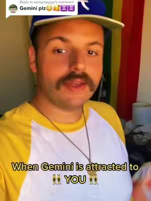 A man with a mustache and a blue cap is smiling at the camera. Text on the image reads 'When Gemini is attracted to YOU'.