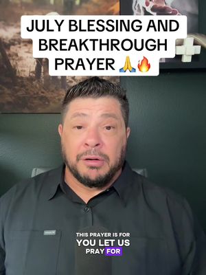 The cover image features a man in a black shirt against a backdrop of greenery, with text overlays at the top reading 'JULY BLESSING AND BREAKTHROUGH PRAYER' and at the bottom 'THIS PRAYER IS FOR YOU LET US PRAY FOR'.