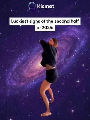 A woman is shown in the foreground with the background of a purple and blue galaxy. She is wearing a black shirt and dark shorts. She is holding her arms up, and the image is taken from the knees up. Text over the image in a white box reads, "Luckiest signs of the second half of 2025:"