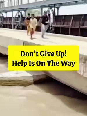The cover image shows three men running across a concrete structure, with the background of the sky. A yellow rectangle with black text overlays the scene: "Don't Give Up! Help Is On The Way". The overall composition is designed to communicate perseverance and support in a motivational context.