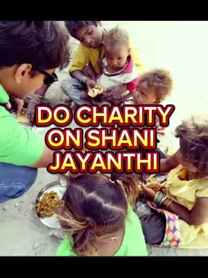 The cover image shows a man in a green shirt assisting several children, offering them food and a sense of community. The text overlay reads "DO CHARITY ON SHANI JAYANTHI". The color palette is dominated by warm and earthy tones, featuring the people giving the food. The general atmosphere is one of giving and support. The layout is focused on the man interacting with the children, which conveys a message of charity.