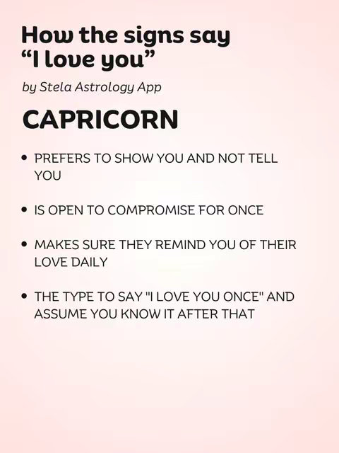 A graphic with a light pink backdrop. Text in large, bold, black font reads "How the signs say \"I love you\"" followed by "by Stela Astrology App". Below, in a smaller, black, bold font is "CAPRICORN". Underneath that, bullet points detail how Capricorns express love, such as preferring to show affection and being open to compromise.