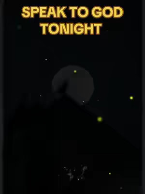 A dark, vertical image featuring text at the top. The text 'SPEAK TO GOD TONIGHT' is in gold, set against a dark background with a shadowy, round shape in the center, possibly representing the moon or sun. Hints of light, resembling stars or fireflies, are scattered throughout the image.