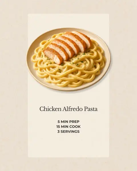 The cover image showcases a plate of Chicken Alfredo Pasta. The pasta, appearing as fettuccine, is artistically arranged on a white plate and topped with sliced grilled chicken and sprinkled with green herbs. The background is a soft, neutral cream color, and text elements include the dish's name, prep and cook times, and serving details.