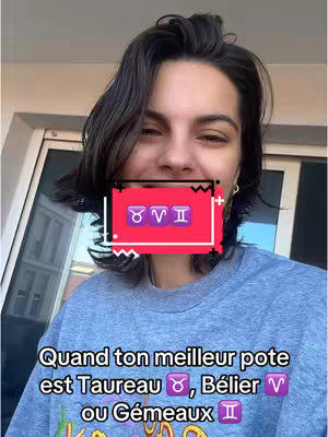 A selfie-style video cover photo features a young woman with dark hair. She is smiling slightly, and has a red rectangle over her mouth area with some zodiac signs within it. Text at the bottom says: Quand ton meilleur pote est Taureau, Bélier ou Gémeaux, featuring emoji zodiac signs.