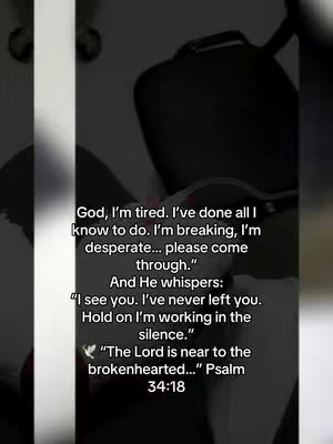 The cover image displays overlaid text on a blurred, dark background. The text is white and includes a conversational opening, followed by a hopeful plea and then some biblical quotes. A small white dove is shown to the left of the text 'The Lord is near to the brokenhearted... Psalm 34:18'.