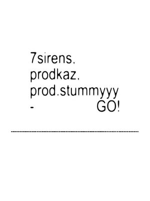 A plain white background with black text. The text elements are stacked vertically and include the artist's name, production credits, and the word 'GO!'
