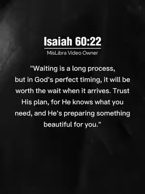 The cover image is a vertical composition against a dark, textured background. Centered at the top is "Isaiah 60:22," followed by "MisLibra Video Owner" in a slightly smaller font. Below, centered text provides a quote about waiting and trust in God's plan in a sans-serif font.