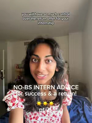 A selfie-style video cover image featuring a light-skinned woman with dark hair smiling directly at the camera. Above her head is the text "you will have so much control over the return offer for your internship". Below her, the text reads "NO-BS INTERN ADVICE", and the text "for success & a return!", with three yellow sun emojis, and "pt 2". The woman is wearing a floral top, and the background suggests a bedroom setting.