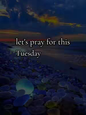 The cover image features a scenic landscape at dusk or dawn, with a body of water in the background under a cloudy sky. The foreground shows a collection of smooth, rounded stones or pebbles lit with a blue light. Text overlays the image, with the words 'let's pray for this' positioned above 'Tuesday'.
