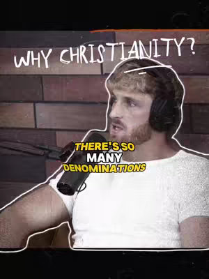 The cover image features a close-up of Logan Paul, wearing headphones and a white t-shirt, against a backdrop of brown brick paneling. Overlayed text asks, "WHY CHRISTIANITY?" and another banner reads "THERE'S SO MANY DENOMINATIONS".