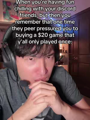 A young man with dark hair wearing a headset is looking down and squeezing his lips. Text overlays the image describing a relatable gaming scenario.