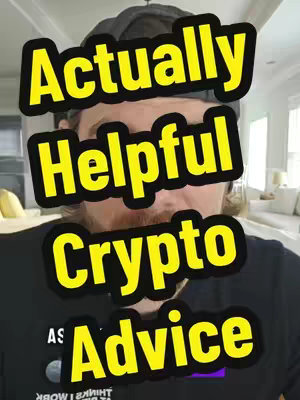 The cover image features a man in a close-up shot, with a graphic overlay of text in a bold, yellow font. The man is wearing a black t-shirt and a dark hat. He is looking at the camera. The text overlay reads 'Actually Helpful Crypto Advice'. The background appears to be an interior space, possibly a home, with neutral colors and soft lighting. The composition is simple, focusing on the subject with the text as the main visual element.
