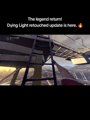 The image is a screenshot from the game Dying Light. The view is from a high vantage point, looking across a cityscape with a golden, sunset-colored sky. The foreground features a black metal ladder ascending towards the upper part of the screen where the player's arm reaches out. Text overlays at the top indicate game updates.