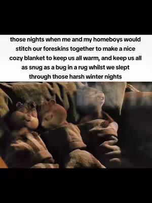 The image is a still from the 'Alvin and the Chipmunks' cartoon featuring three of the chipmunks, rendered in a cartoon-like style sitting under a blanket. Overlayed on the top of the illustration is a quote starting 'those nights when me and my homeboys...'