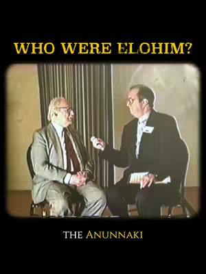 The image shows two men in a dimly lit setting, likely an interview or discussion. The background has a blurred curtain or fabric suggesting a stage or meeting room. Both men are wearing suit jackets and appear to be mid-conversation. The top text says, "WHO WERE ELOHIM?" and the bottom text says, "THE ANUNNAKI".