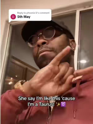 A man with glasses and a black cap points upward, overlaid with text bubbles and a caption about being a Taurus.
