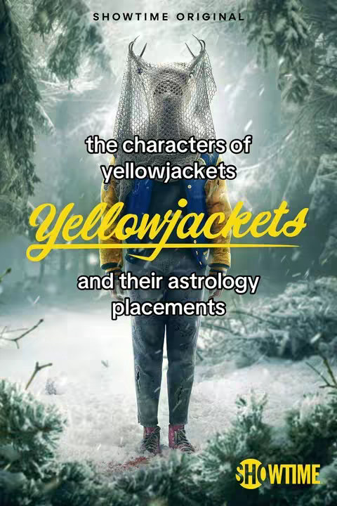 Image featuring a person wearing a deer mask and costume, set against a snowy forest background. Text overlays describe characters and astrology placements of the TV show "Yellowjackets." The Showtime logo is visible.