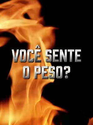 The image features a fiery, orange and yellow abstract background. Overlayed on this is bold, metallic silver text. It reads, "VOCÊ SENTE O PESO?"", centered and prominent within the frame.