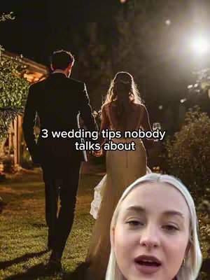 The cover image shows a nighttime wedding scene with a couple walking away from the camera. Text overlayed says, '3 wedding tips nobody talks about.' The creator's face is in the foreground, and the overall lighting is warm, possibly from outdoor lights.