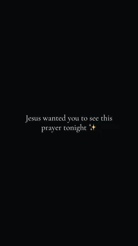 A black background with centered white text. The text reads 'Jesus wanted you to see this prayer tonight', in a clean, sans-serif font. Below the text are two small, glowing star shapes.
