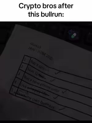 The image shows a close-up of a list titled "GOALS JAN JUNE 202" written on a lined paper, with crossed-out and checked items. Above the list, text reads "Crypto bros after this bullrun:" in a bold font.