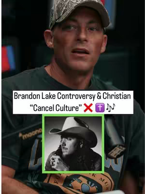 The cover image features a man wearing a camouflage hat, looking at the camera with a serious expression. Overlaid on the image is a white rectangular box with text: 'Brandon Lake Controversy & Christian “Cancel Culture”'. Below this, a smaller image of a man in a cowboy hat is set inside a green-bordered square. The color palette includes shades of green and black, with the background appearing dark.