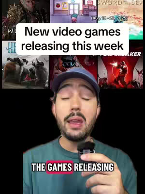 A vertically oriented video cover image shows a man in a blue baseball cap. Above the man is a grid of game screenshots. The text overlay "New video games releasing this week" in white, placed in the middle and above the man and a smaller text overlay: "The games releasing". The man is looking at the camera and appears to be about to talk.