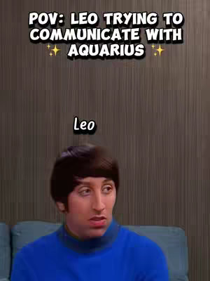 The image features a man with short dark hair, wearing a blue turtleneck sweater, and has a concerned facial expression. Overlayed at the top is white text that reads, 'POV: LEO TRYING TO COMMUNICATE WITH AQUARIUS' with sparkling star emojis. The word 'Leo' is written in white text. The background is a textured brown.