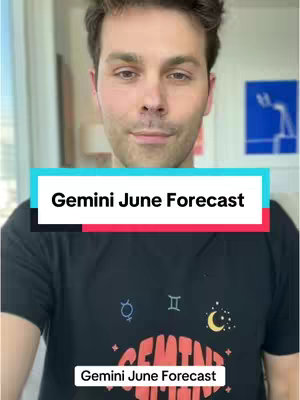 A selfie-style video shows a man facing the camera, with the text "Gemini June Forecast" overlaid on a banner in the middle of the frame. The man wears a dark t-shirt that has some symbols and the name Gemini written on it.