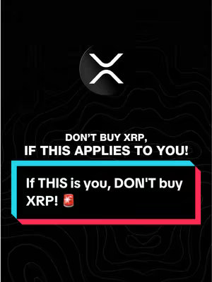 The cover image features a black background with a topographic pattern. At the top is the XRP logo in white. Overlay text in white reads "DON'T BUY XRP, IF THIS APPLIES TO YOU!" followed by "If THIS is you, DON'T buy XRP!" framed by a cyan top border and a red bottom border.