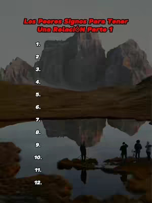 The cover image shows a landscape with a body of water reflecting a mountain range and some people. At the top, there is a text overlay in red and white that says 'Los Peores Signos Para Tener Una Relacion Parte 1.' Below, numbers 1 through 12 are listed, each presumably to be followed by a zodiac sign as the video progresses. The overall composition is simple, with a dark, muted color palette.