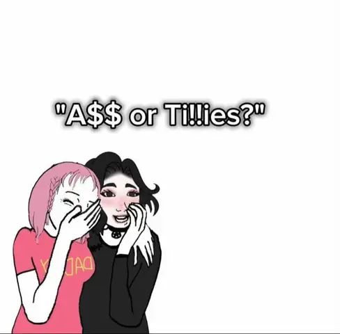 Two cartoon women, both with dark hair, are centered against a white background. One on the left has pink hair under a hood, and she's covering her mouth with her hand. The other woman on the right has a black choker and is smiling with a blushing face. Above them, large white text reads: "A$$ or Ti!!ies?"