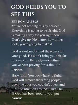 The image is a vertical graphic with text overlayed on a blurry background that has hints of green and blue, suggesting a landscape or sky. The text is arranged in a simple, readable format, with clear headings and body paragraphs. The color palette is subdued with white text on top of a faded background, which may be intended to convey a sense of calm, spirituality, or encouragement.