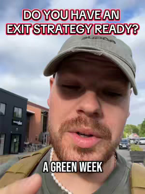 A man in a green cap and a white shirt looking directly at the camera. Overlay text at the top says, 'DO YOU HAVE AN EXIT STRATEGY READY?' and text at the bottom says, 'A GREEN WEEK'. The background is blurred.