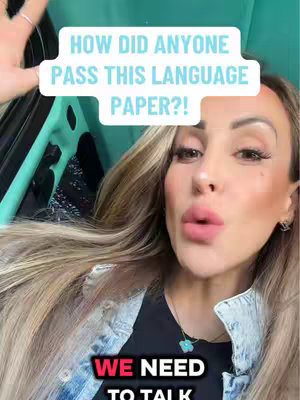 A woman is looking at the camera in a car with the title of "How did anyone pass this language paper?!" overlayed with text, followed by "We need to talk" below it, the woman is fair-skinned with long, blonde hair and full lips, wearing makeup and a denim jacket.