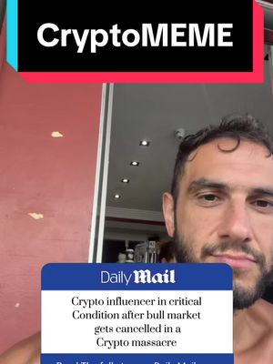 A selfie-style video cover image. On an outdoor background, the creator with beard, is looking at the camera. Text overlay at the top says CryptoMEME over a black rectangle with white font. A screenshot from the Daily Mail is at the bottom featuring the title: Crypto influencer in critical Condition after bull market gets cancelled in a Crypto massacre.