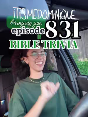 A woman with glasses smiles broadly in a car. Text overlays read "IT'S MEDOMINIQUE", "bringing you", "episode of", and "BIBLE TRIVIA", with the episode number "831". The background includes a partially visible window and greenery.