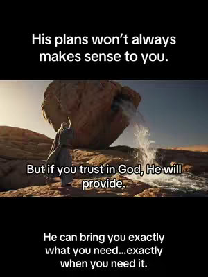 The cover image shows a man in flowing robes standing in a desert landscape, with water flowing out of a large rock behind him symbolizing divine provision. Text overlays add encouraging words about faith.