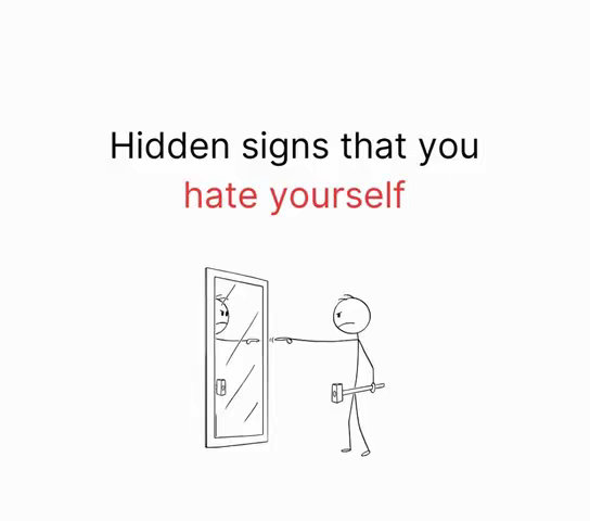 A cartoon image features a stick figure person standing in front of a mirror. The text 'Hidden signs that you hate yourself' is superimposed on the image.