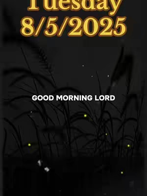 The cover image is a vertical shot at night. The background is a dark gradient with green leaves and a few small, bright green lights near the bottom. In the center is a dark-colored blade of grass with the text'Good Morning Lord' in white. Above it there is a text saying the date 'Tuesday 8/5/2025'