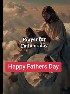 The image features a digitally created scene, with a sky filled with white, fluffy clouds and a soft, warm light. Jesus is depicted wearing a white robe, seated with an open book, with a halo surrounding his head. The red rectangle graphic at the bottom displays the text "Happy Father's Day."