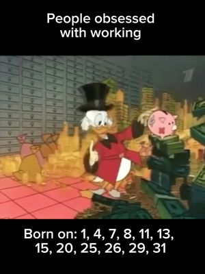 The image shows a cartoon scene from DuckTales, featuring Scrooge McDuck, in front of a bank vault. Text overlays read 'People obsessed with working' and a list of dates.