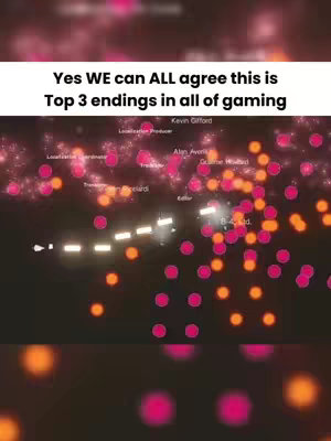 The image features a dark background filled with numerous small, colorful orbs in shades of pink and orange. The text overlay says 'Yes WE can ALL agree this is Top 3 endings in all of gaming'. There are lines of credits at the top and a white segmented light trail curves through the frame.