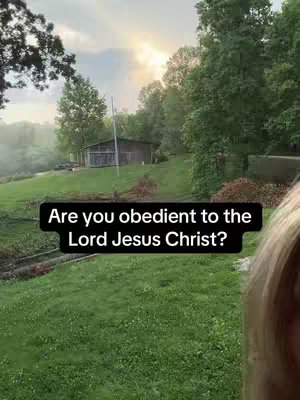 The cover image shows a green, grassy hill with a building in the distance under a partly cloudy sky. Text overlay reading 'Are you obedient to the Lord Jesus Christ?' is present at the bottom center, with a portion of a person's blonde hair visible on the right.