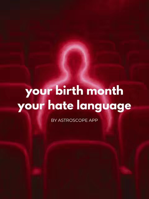 A vertical image with a dark red background and rows of theater seats. A glowing silhouette of a person is centered in the image. White text overlays stating your birth month your hate language' with the app name by Astroscope App'.