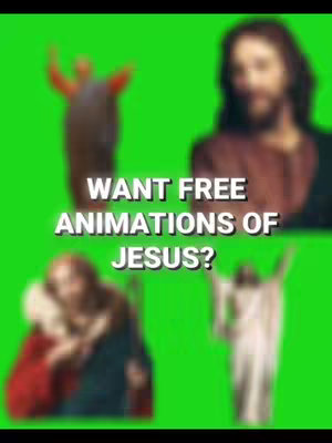 The cover image features a bright green background with several blurry images of Jesus in different poses. Above the figures, bold white text reads, “WANT FREE ANIMATIONS OF JESUS?”