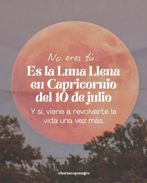 The image features a large orange sphere, representing the moon, set against a gradient background that transitions from light orange to a darker, more obscure tone. Overlaid on the moon is white text in a mix of fonts, announcing the full moon in Capricorn on July 10th. Beneath the text, there's a blurred image of trees, probably at dusk or dawn. The overall composition is designed to evoke a sense of mystery and celestial focus.